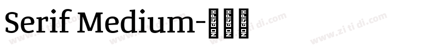 Serif Medium字体转换 Serif Medium字体转换